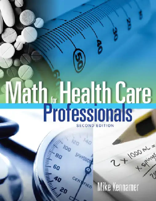 Math for Health Care Professionals by Michael Kennamer