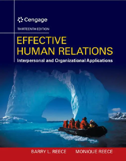 Effective Human Relations: Interpersonal and Organizational Applications by Barry Reece