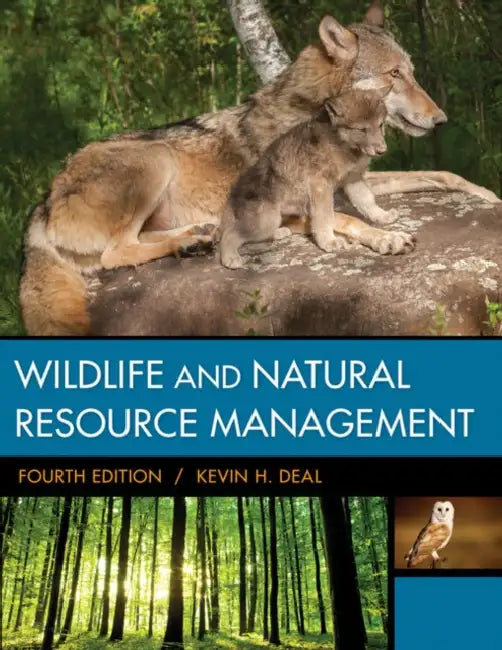 Student Workbook for Deal's Wildlife and Natural Resource Management, 4th by Kevin Deal