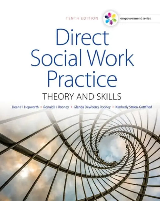 Empowerment Series: Direct Social Work Practice: Theory and Skills by Dean H. Hepworth