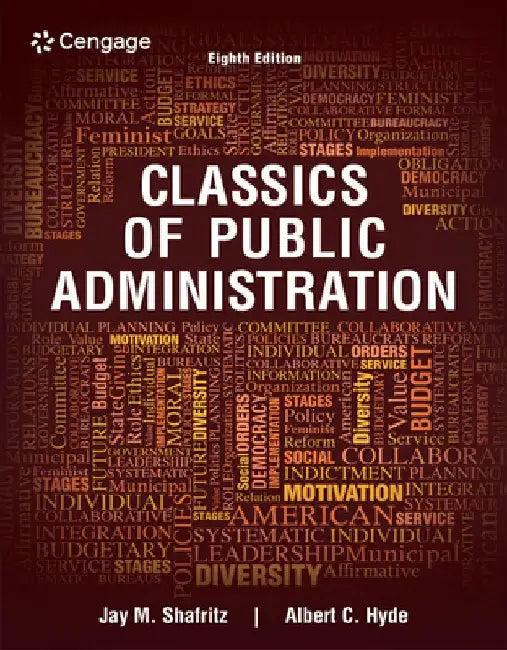 Classics of Public Administration by Jay M. Shafritz
