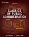 Classics of Public Administration by Jay M. Shafritz