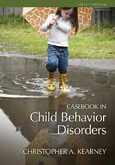 Casebook in Child Behavior Disorders by Christopher Kearney