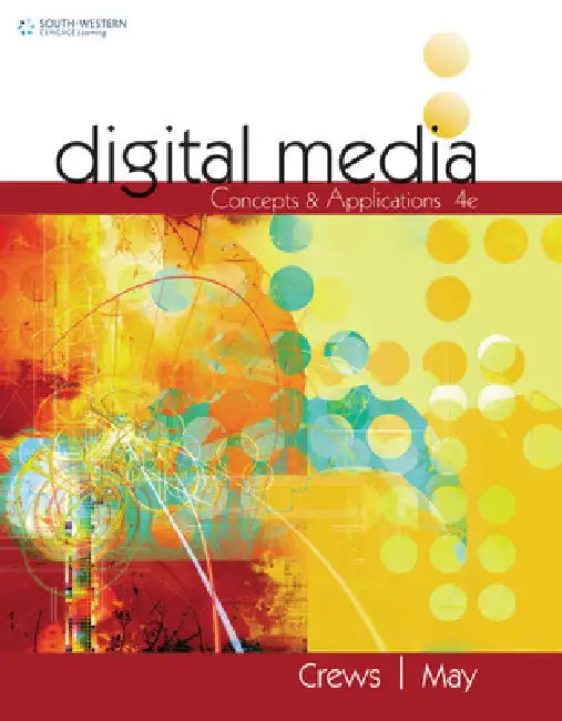 Digital Media: Concepts and Applications by Tena Crews, Karen Bean May