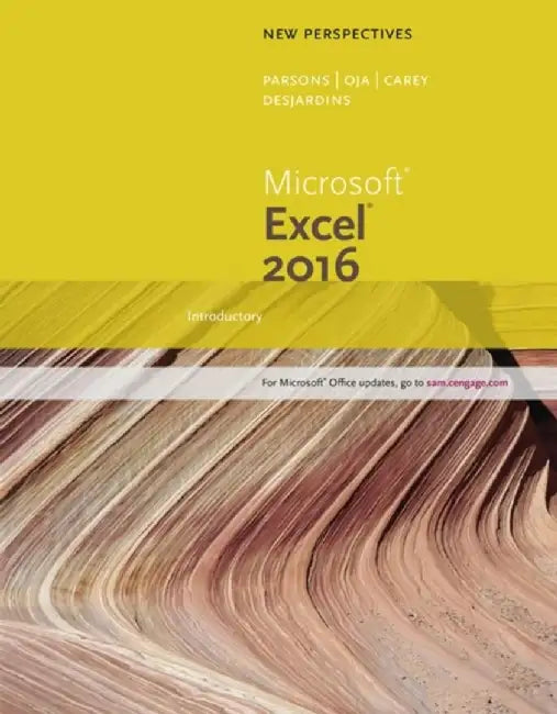 New Perspectives Microsoft Office 365 & Excel 2016: Introductory by Patrick Carey