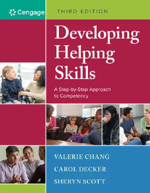 Developing Helping Skills: A Step-By-Step Approach to Competency by Valerie Nash Chang