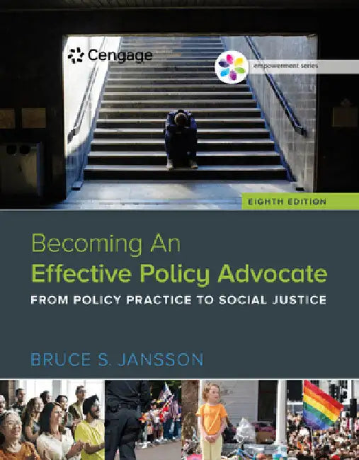 Empowerment Series: Becoming an Effective Policy Advocate by Bruce Jansson