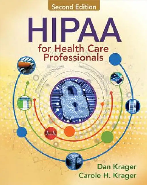 Hipaa for Health Care Professionals by Dan Krager, Carole Krager