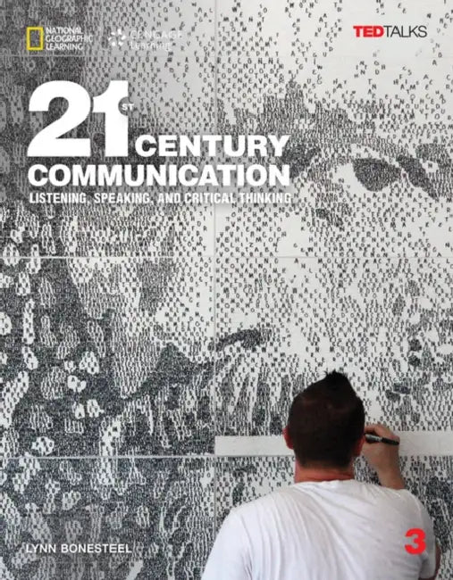21st Century Communication 3: Listening, Speaking and Critical Thinking by Lynn Bonesteel