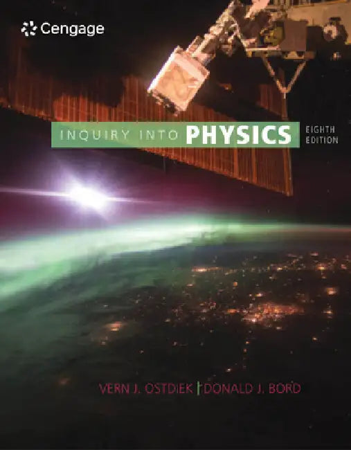 Inquiry Into Physics by Vern Ostdiek, Donald Bord