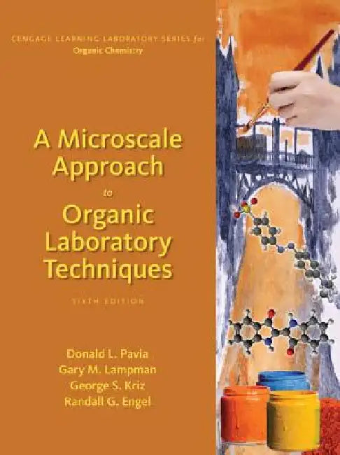 A Microscale Approach to Organic Laboratory Techniques by Donald Pavia, George Kriz, Gary Lampman