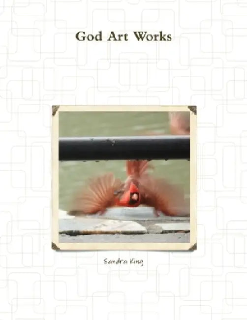 God Art Works by Sandra King