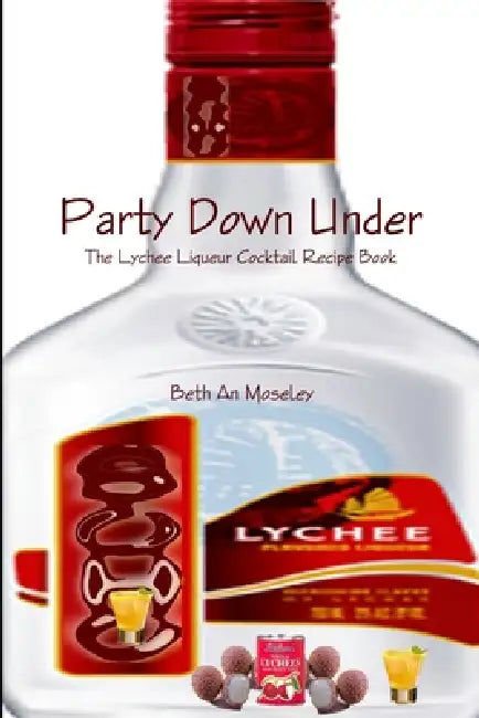 Party Down Under by Beth an Moseley