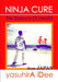 Ninja Cure: The Essence Of Health by Yasuhira Idee