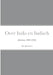Over Indo en Indisch: (Interviews 1992/1993) by Ron Krancher