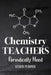 Chemistry Teachers Periodically Need: Chemistry Lesson Planner, Open-Dated Planner, Undated Lesson Planner, Planner Book, Teacher Daily by Paperland Online Store