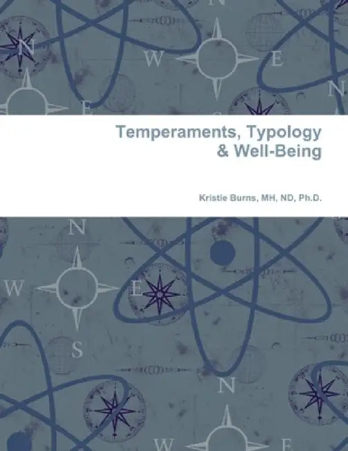 Temperaments, Typology & Well-Being by Mh Nd Burns