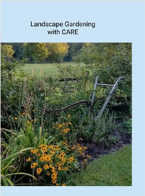 Landscape Gardening with CARE by Hoehns Wright, Sylvia
