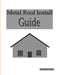 Metal Roof Install Guide by Burton Fuller