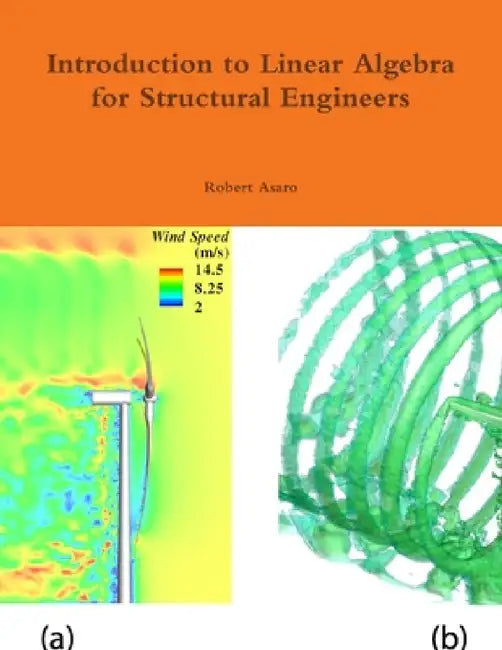 Introduction to Linear Algebra for Structural Engineers by Robert Asaro