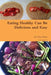 Eating Healthy Can Be Delicious and Easy by Iris Tina Pyne