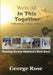 We're all in this together by George Rose