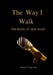 The Way I Walk: The Music of Jack Scott by Robert F. Reynolds