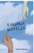 Banana Waffles by Arwen Mercury