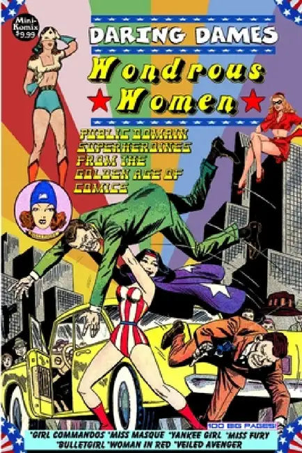 Daring Dames: Wondrous Women by Mini Komix