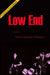 Low End by Harry George Pellegrin