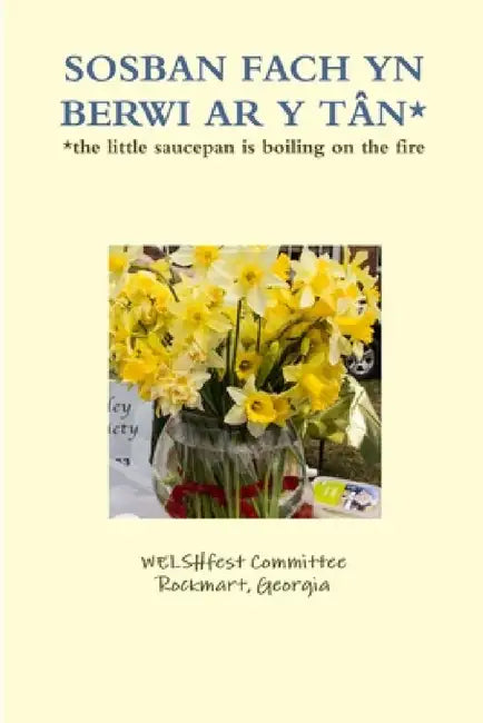 Sosban Fach Yn Berwi AR Y Tân* by Welshfest Committee