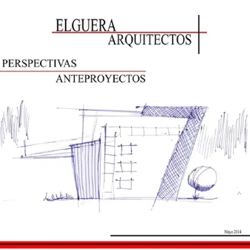 Elguera Arquitectos - Perspectivas/Anteproyectos Mayo 2014 by Arq Jose Roberto Elguera