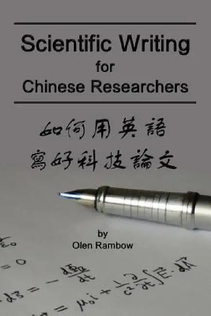 Scientific Writing for Chinese Researchers by Olen Rambow