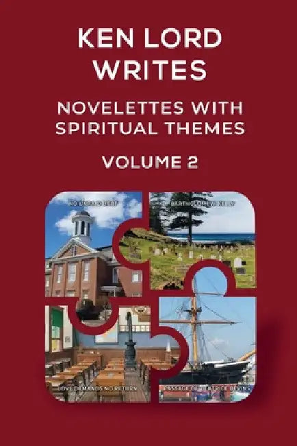 Novelettes with Spiritual Themes -- Volume 2 by Ken Lord