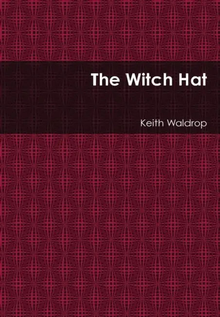 The Witch Hat by Keith Waldrop