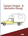 Camper Designs and Alternative Energy by Geof Alex