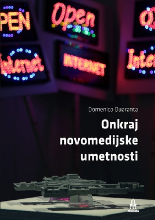 Onkraj novomedijske umetnosti by Domenico Quaranta