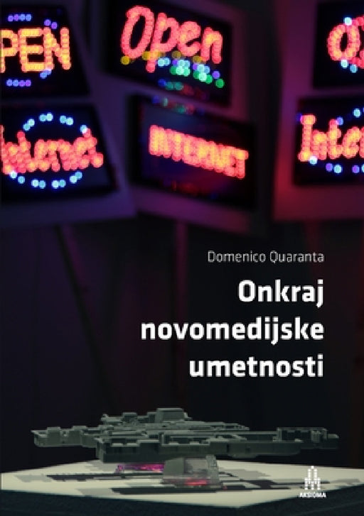 Onkraj novomedijske umetnosti by Domenico Quaranta