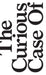 The Curious Case Of by Mxj Press