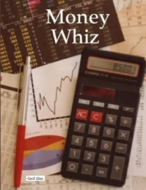 Money Whiz by Geof Alex