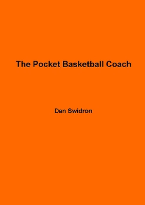 The Pocket Basketball Coach by Dan Swidron