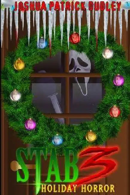 Stab 3: Holiday Horror by Joshua Patrick Dudley