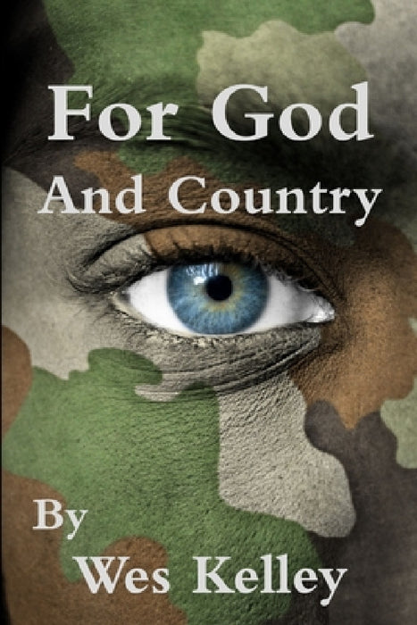 For God and Country by Wes Kelley