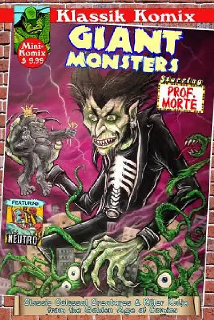 Klassik Komix: Giant Monsters starring Prof. Morte by Mini Komix