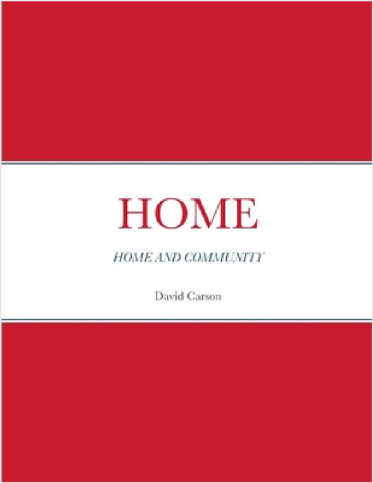 Home: Home and Community by David Carson