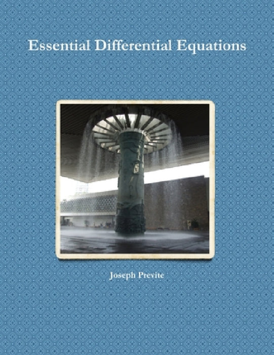 Essential Differential Equations by Joseph Previte