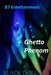 Ghetto Phenom by Black Dolla