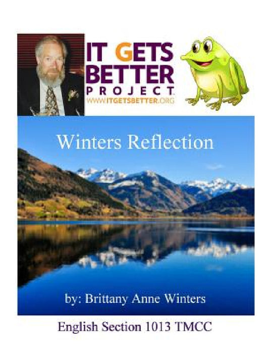 Winters Reflection by Brittany Winters