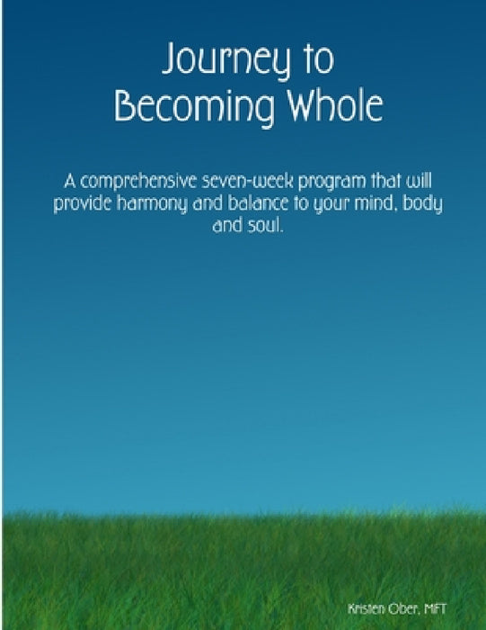 Journey to Becoming Whole by Kristen Ober