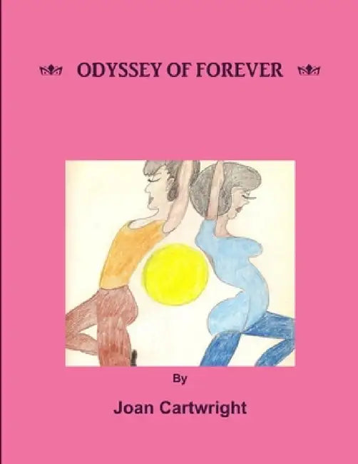 Odyssey of Forever by Joan Cartwright